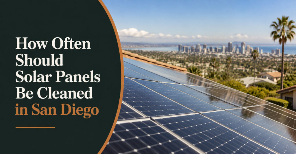 How Often Should Solar Panels Be Cleaned in San Diego