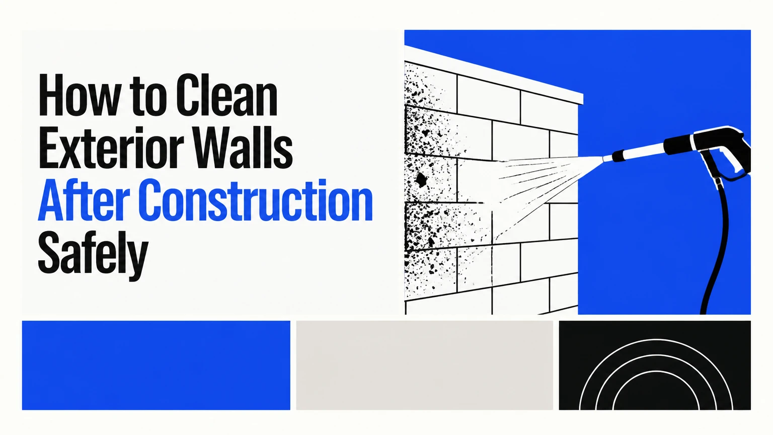 how to clean exterior walls after construction