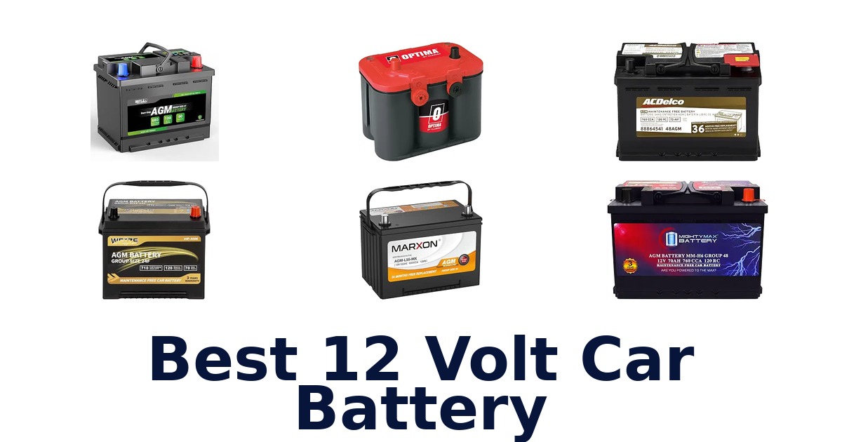 Best 12 Volt Car Battery