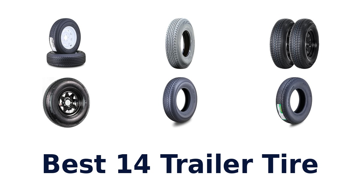 Best 14 Trailer Tire