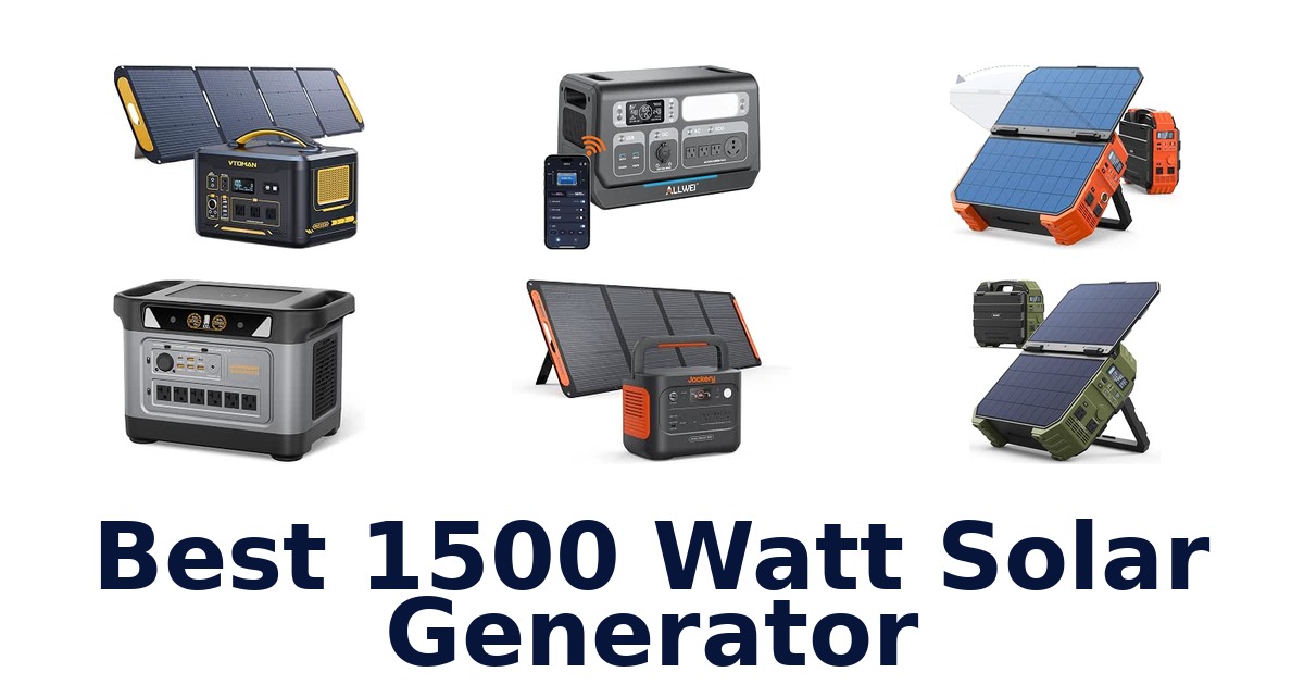 Best 1500 Watt Solar Generator