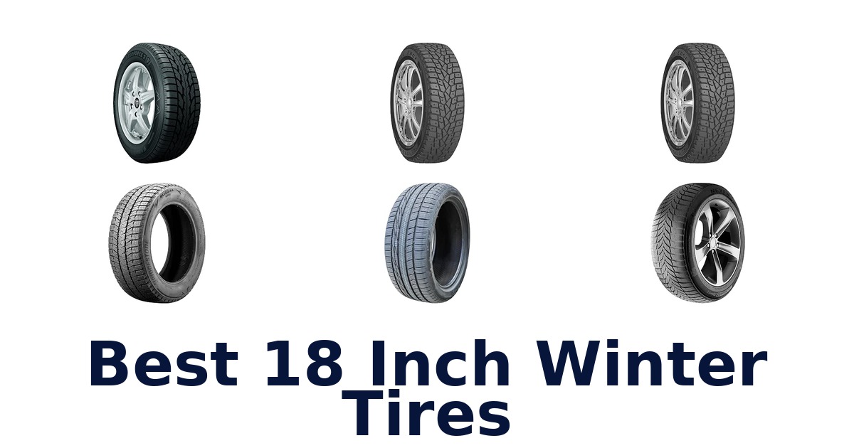 Best 18 Inch Winter Tires