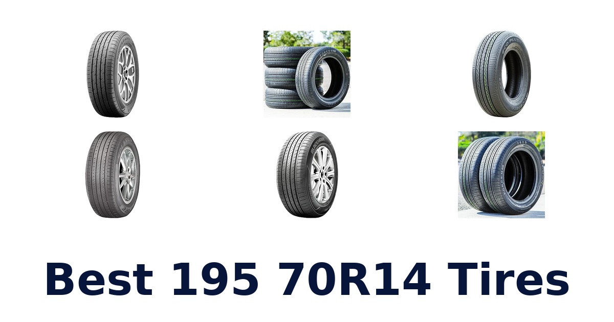 Best 195 70R14 Tires