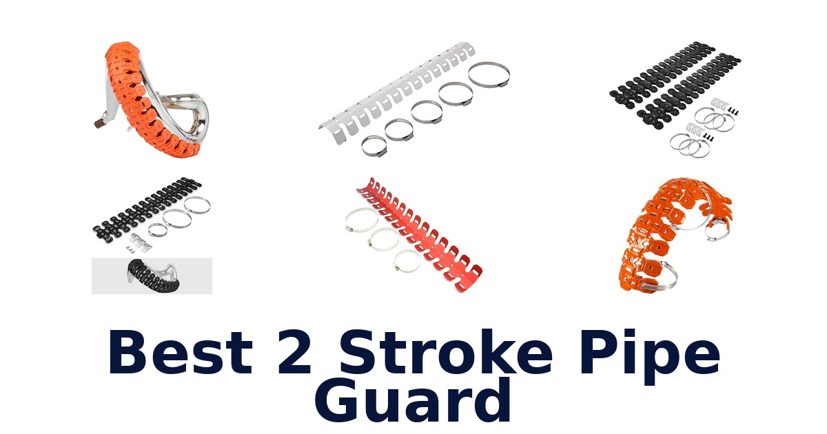 Best 2 Stroke Pipe Guard