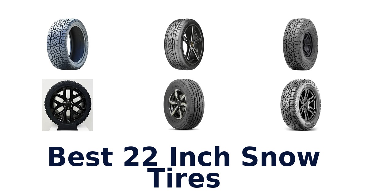 Best 22 Inch Snow Tires