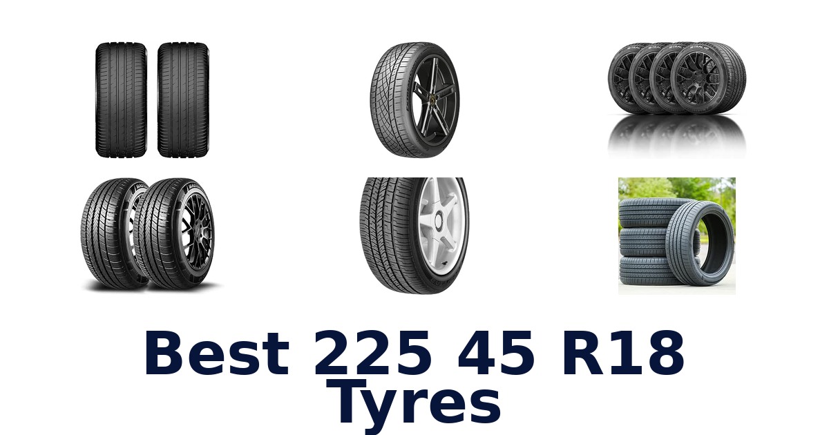 Best 225 45 R18 Tyres