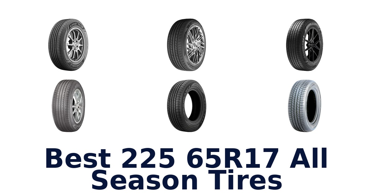 Best 225 65R17 All Season Tires