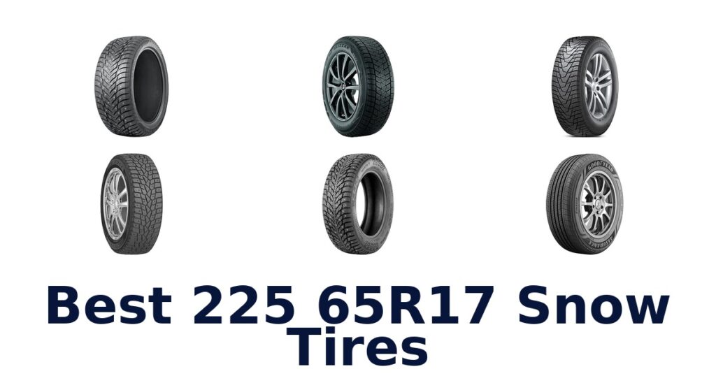 Best 225 65R17 Snow Tires