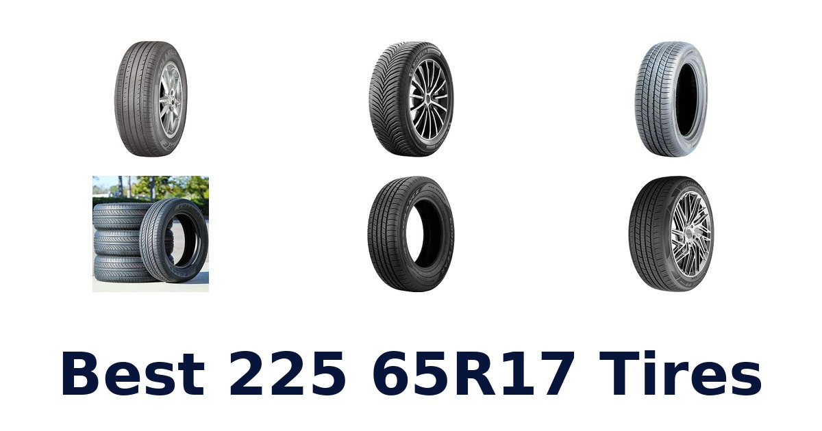 Best 225 65R17 Tires