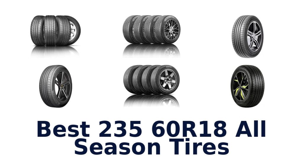 Best 235 60R18 All Season Tires
