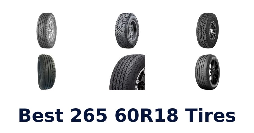Best 265 60R18 Tires