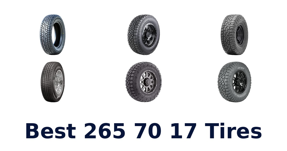 Best 265 70 17 Tires