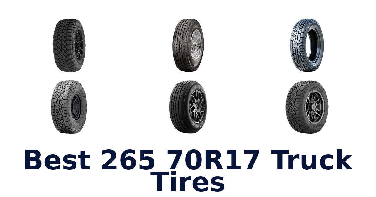 Best 265 70R17 Truck Tires