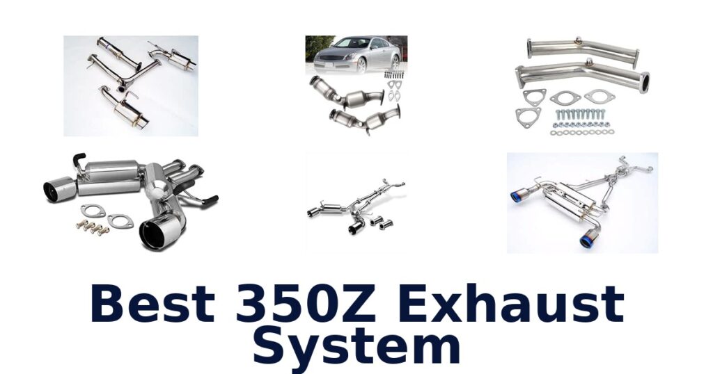 Best 350Z Exhaust System