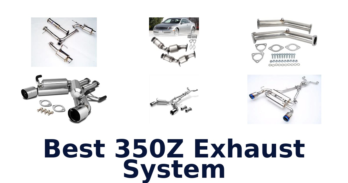Best 350Z Exhaust System