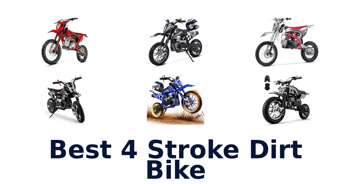 Best 4 Stroke Dirt Bike