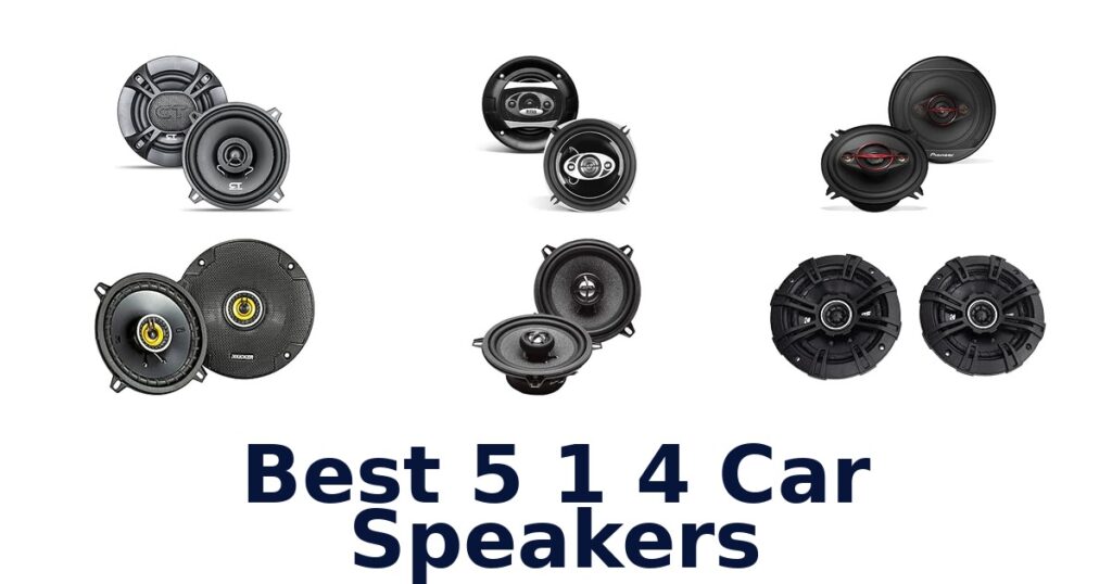 Best 5 1 4 Car Speakers