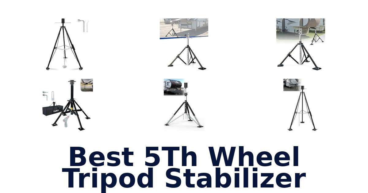 Best 5Th Wheel Tripod Stabilizer