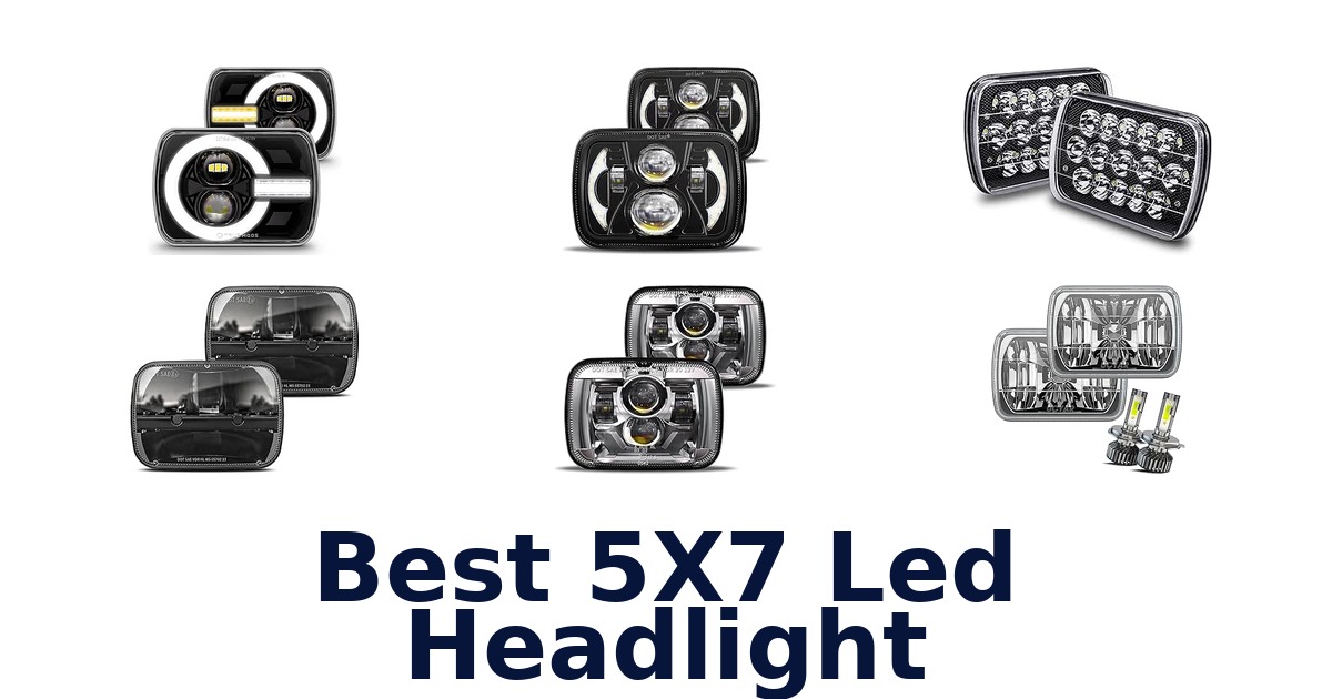 Best 5X7 Led Headlight