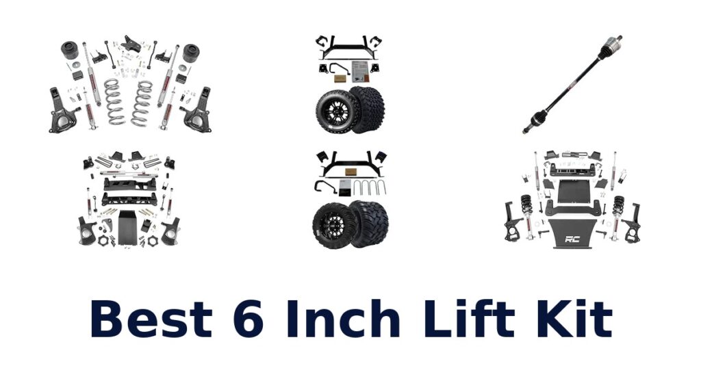 Best 6 Inch Lift Kit