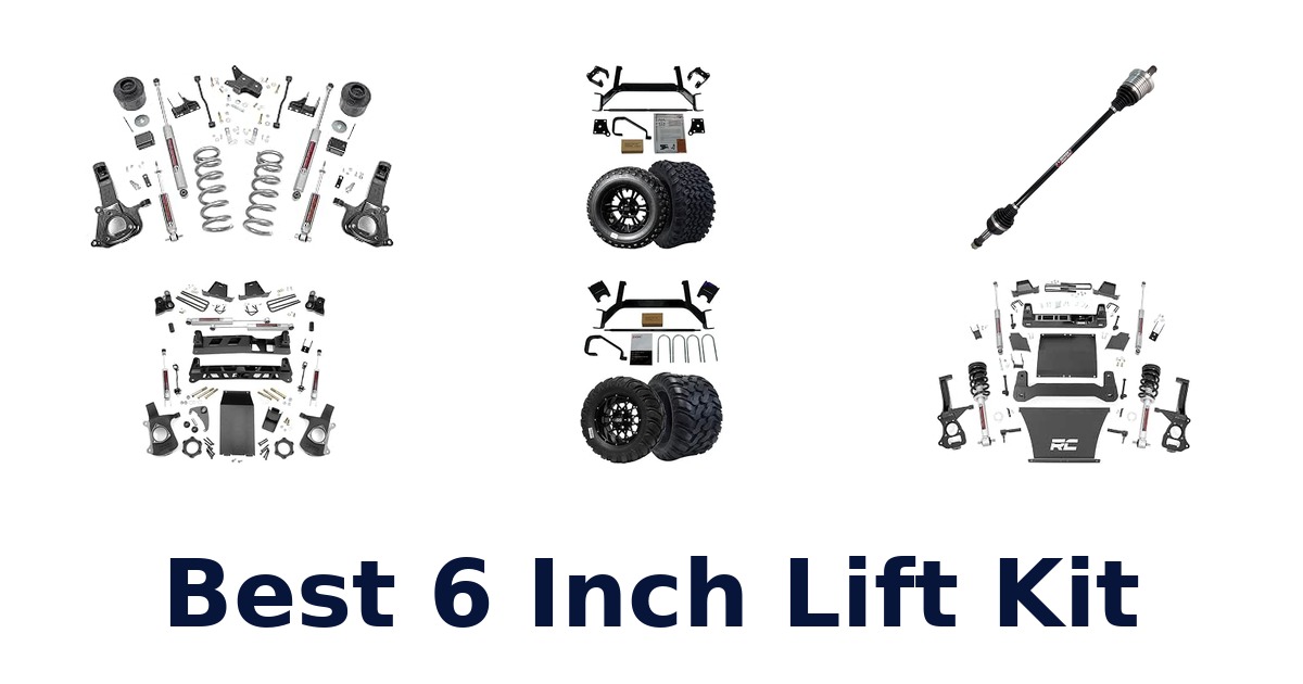 Best 6 Inch Lift Kit