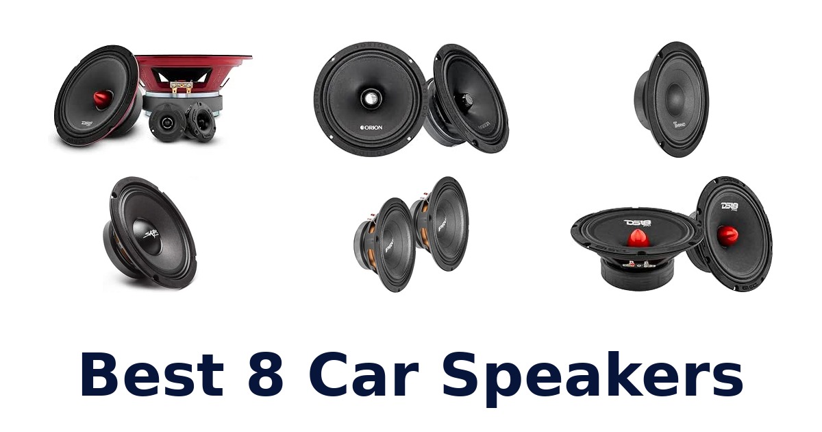 Best 8 Car Speakers
