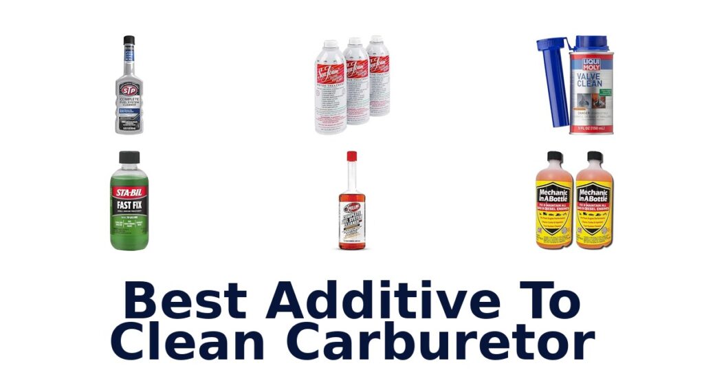 Best Additive To Clean Carburetor