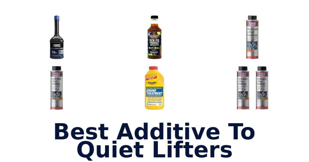 Best Additive To Quiet Lifters