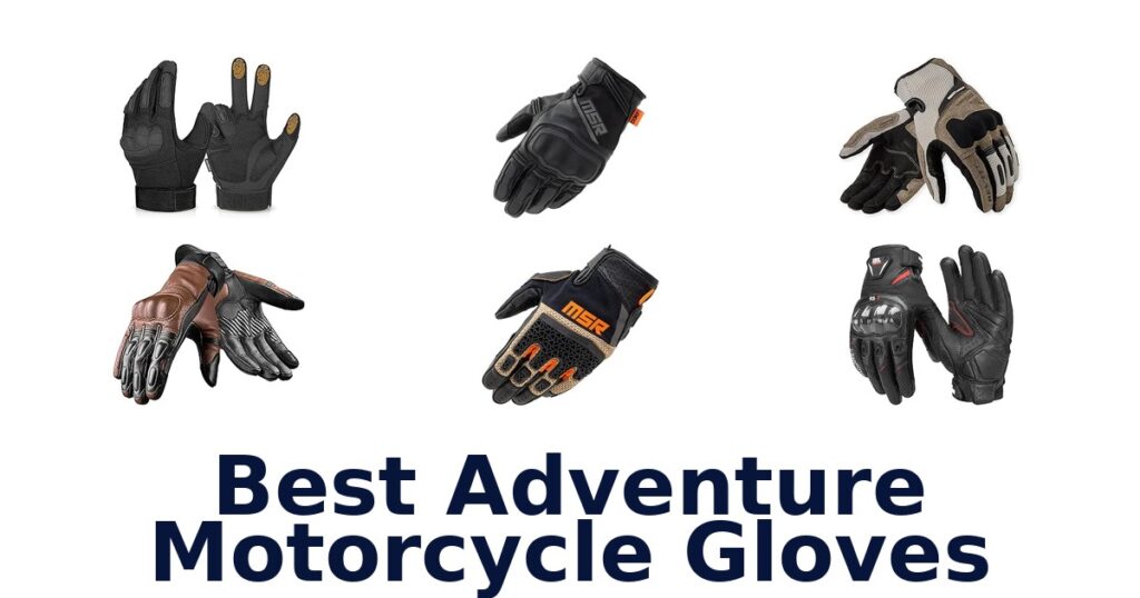 Best Adventure Motorcycle Gloves