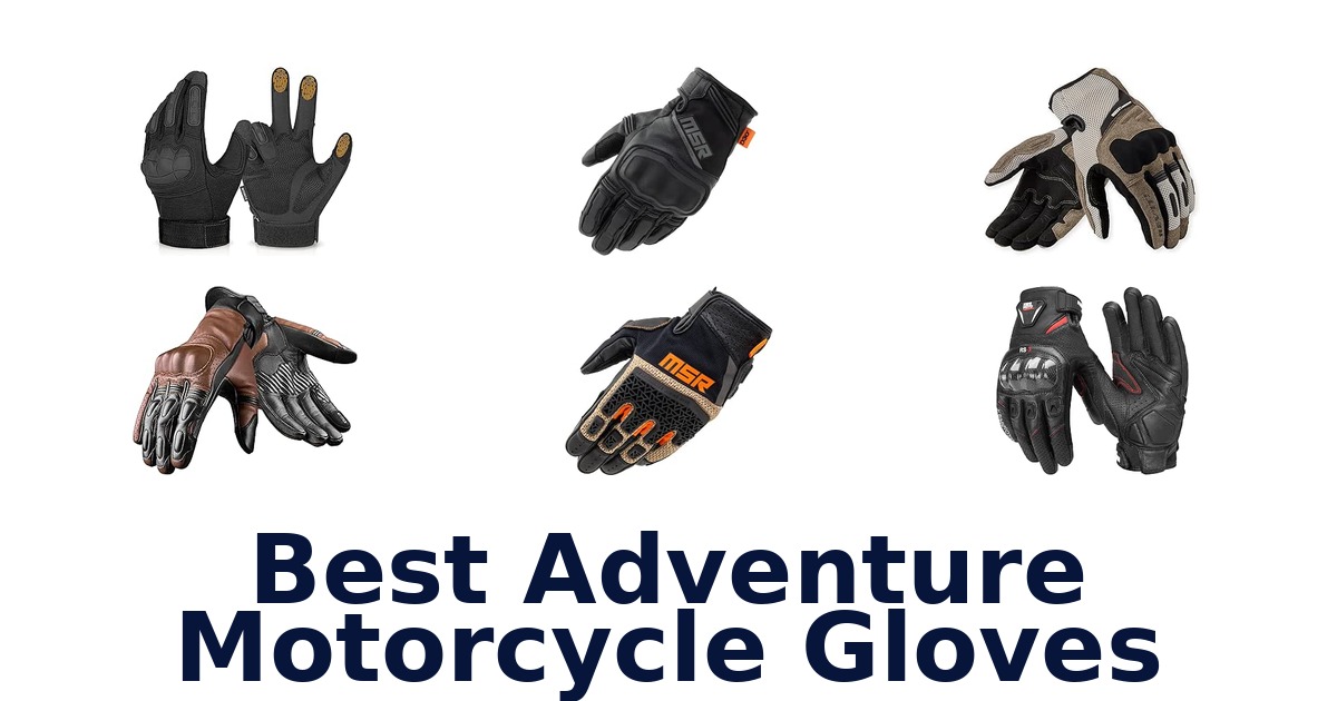Best Adventure Motorcycle Gloves