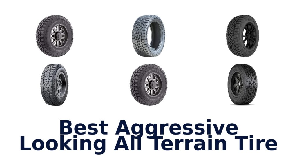 Best Aggressive Looking All Terrain Tire