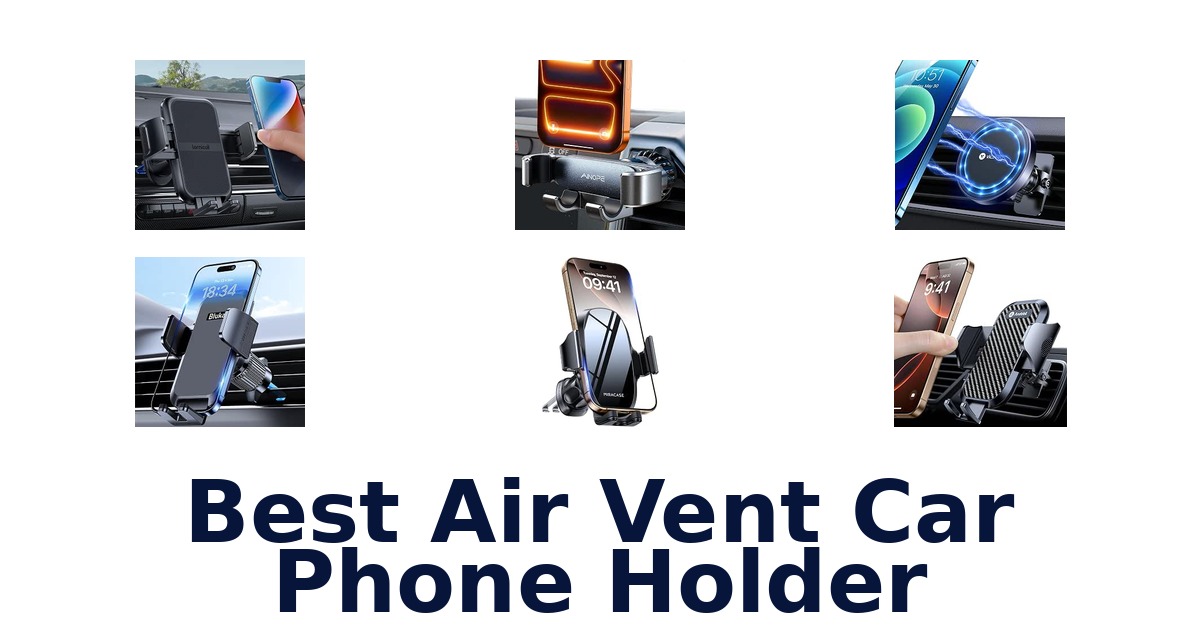 Best Air Vent Car Phone Holder