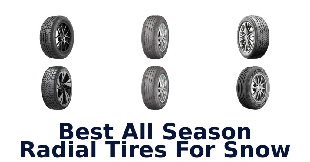 Best All Season Radial Tires For Snow