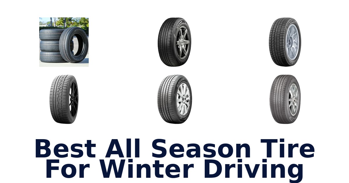 Best All Season Tire For Winter Driving
