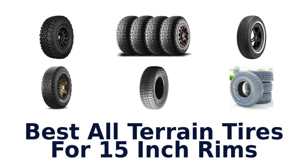 Best All Terrain Tires For 15 Inch Rims