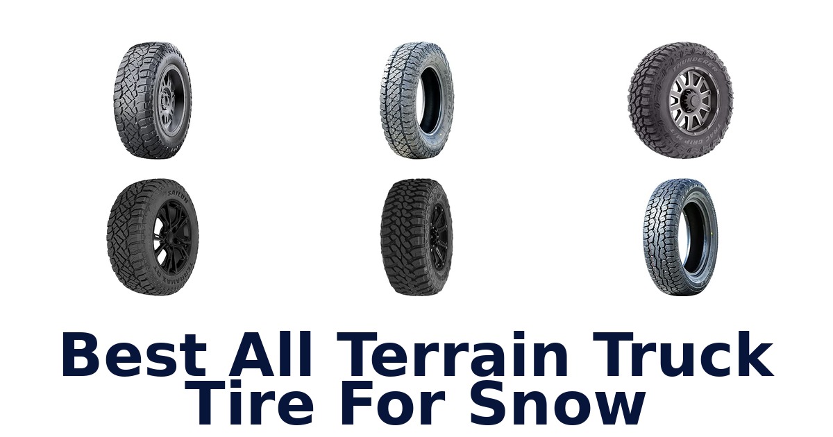Best All Terrain Truck Tire For Snow