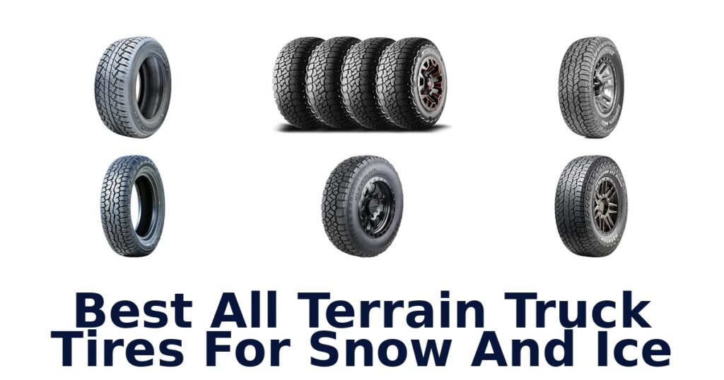 Best All Terrain Truck Tires For Snow And Ice