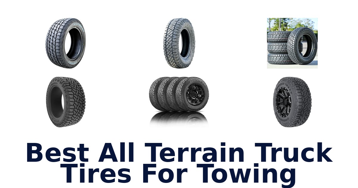 Best All Terrain Truck Tires For Towing