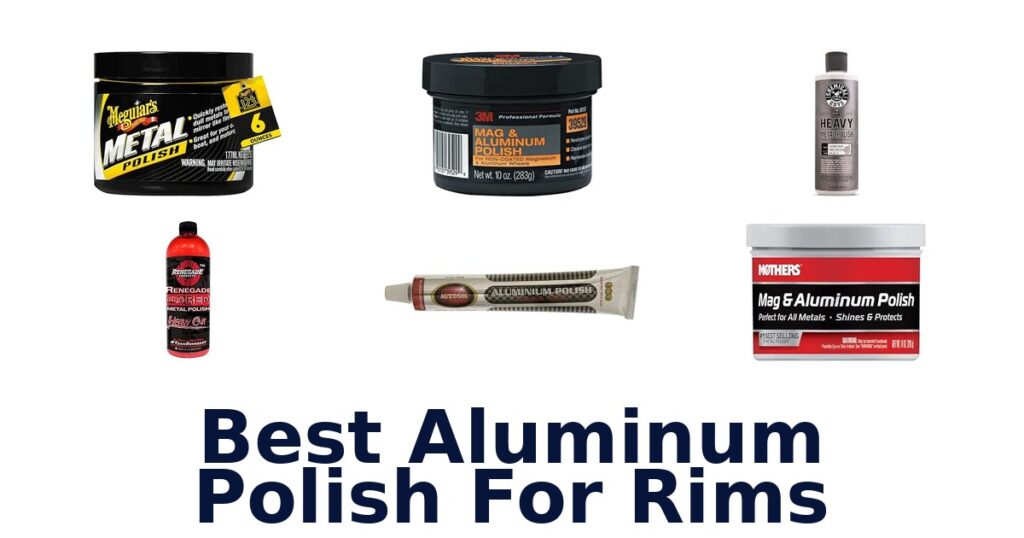 Best Aluminum Polish For Rims