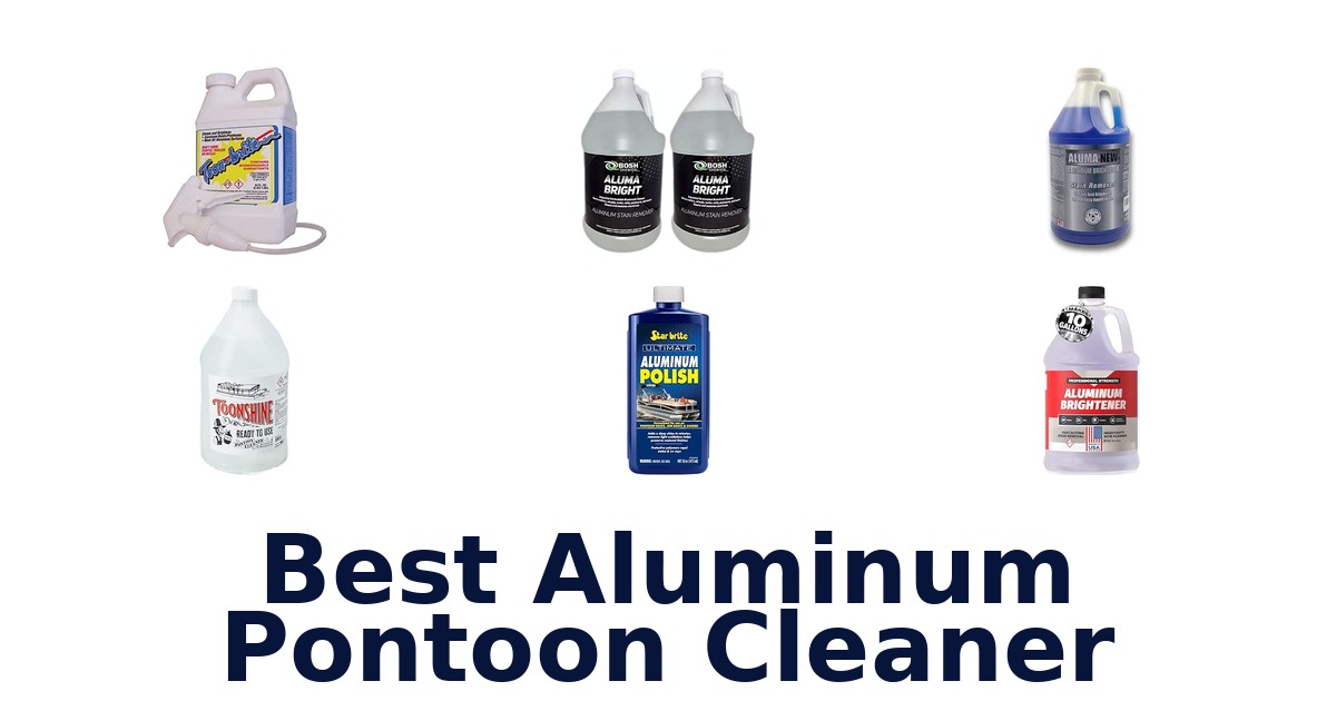 Best Aluminum Pontoon Cleaner
