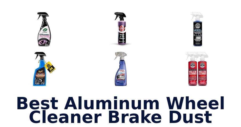 Best Aluminum Wheel Cleaner Brake Dust