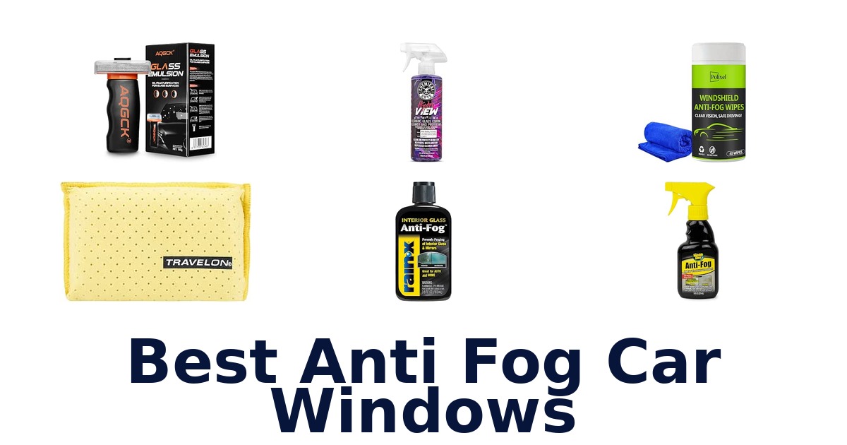 Best Anti Fog Car Windows