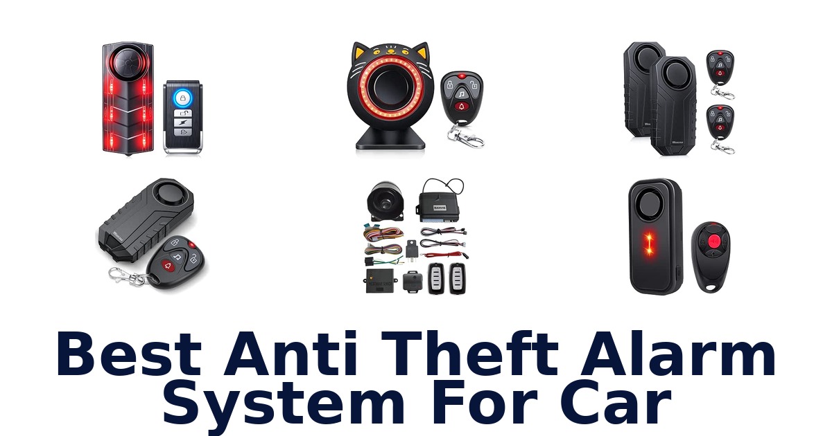 Best Anti Theft Alarm System For Car