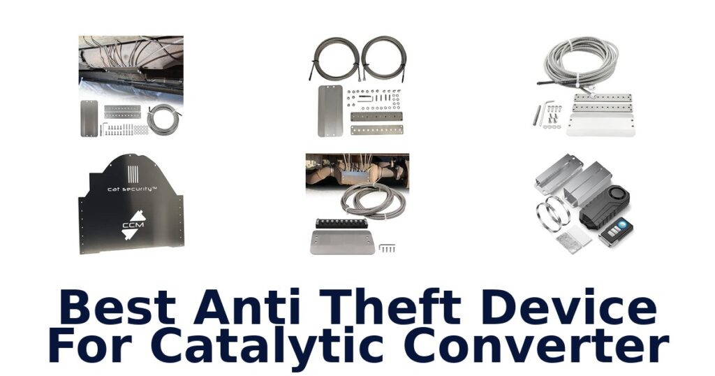 Best Anti Theft Device For Catalytic Converter