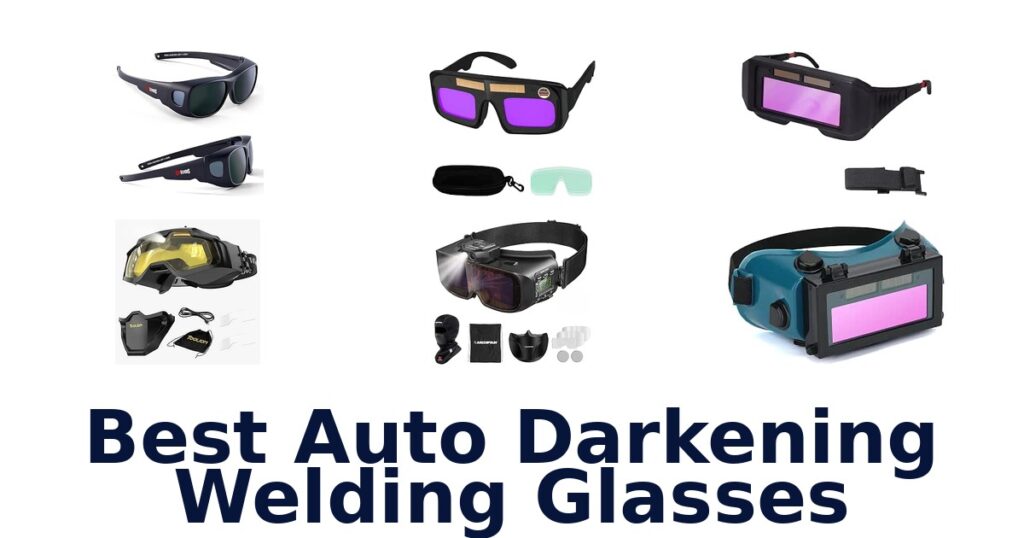 Best Auto Darkening Welding Glasses