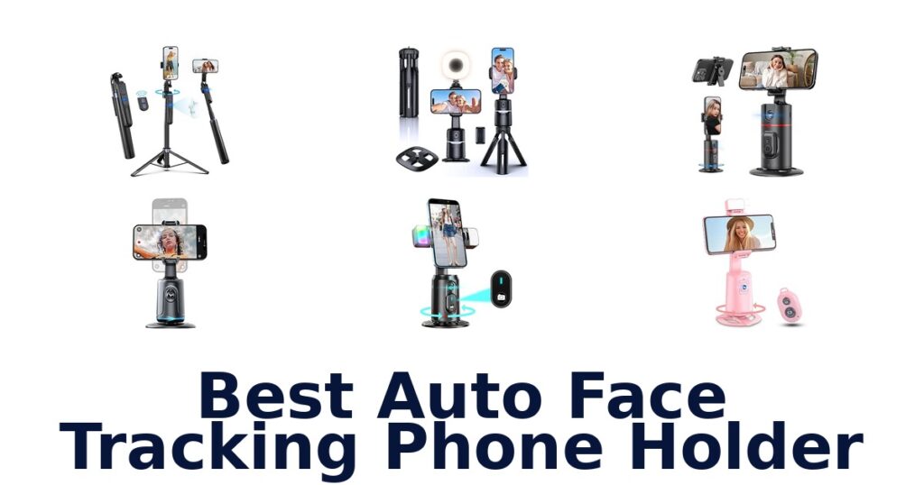 Best Auto Face Tracking Phone Holder