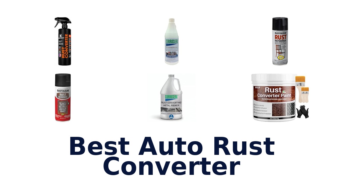 Best Auto Rust Converter