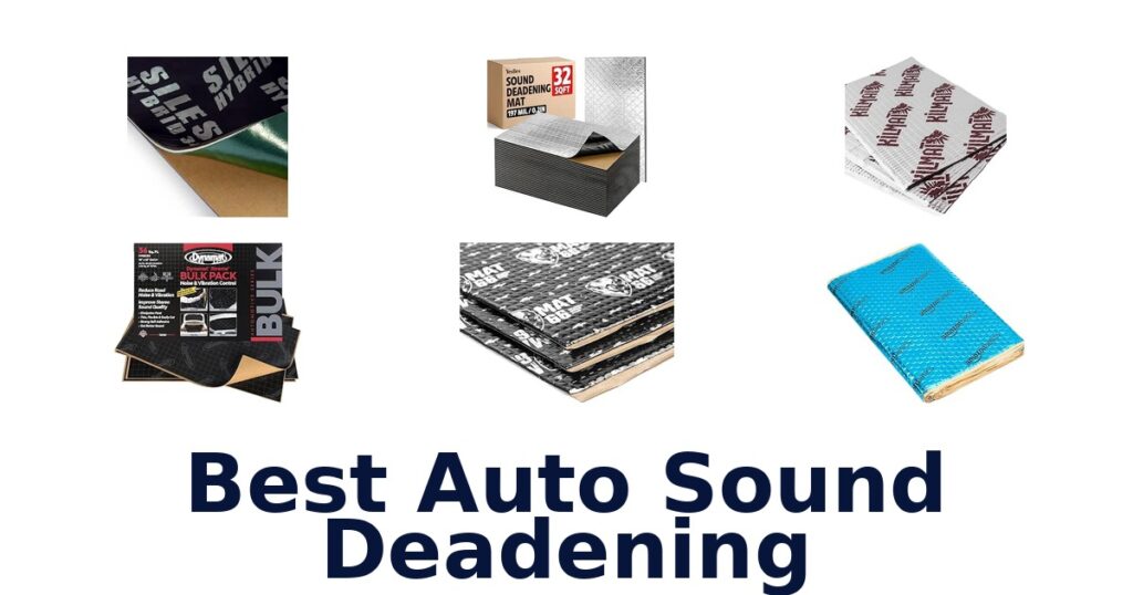 Best Auto Sound Deadening