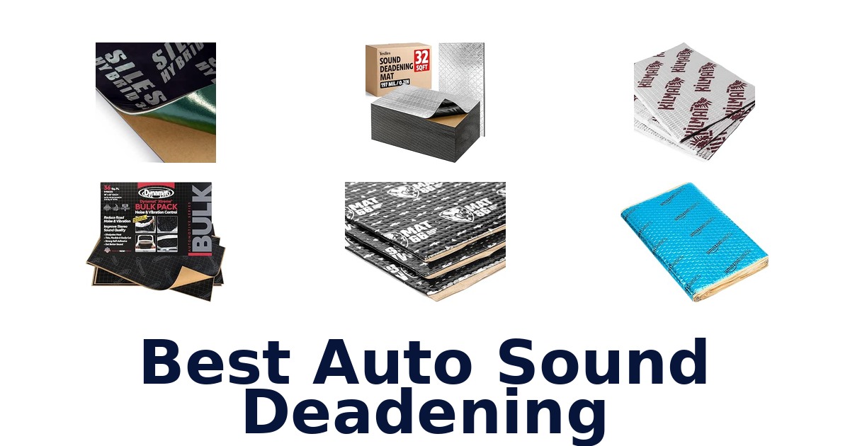 Best Auto Sound Deadening