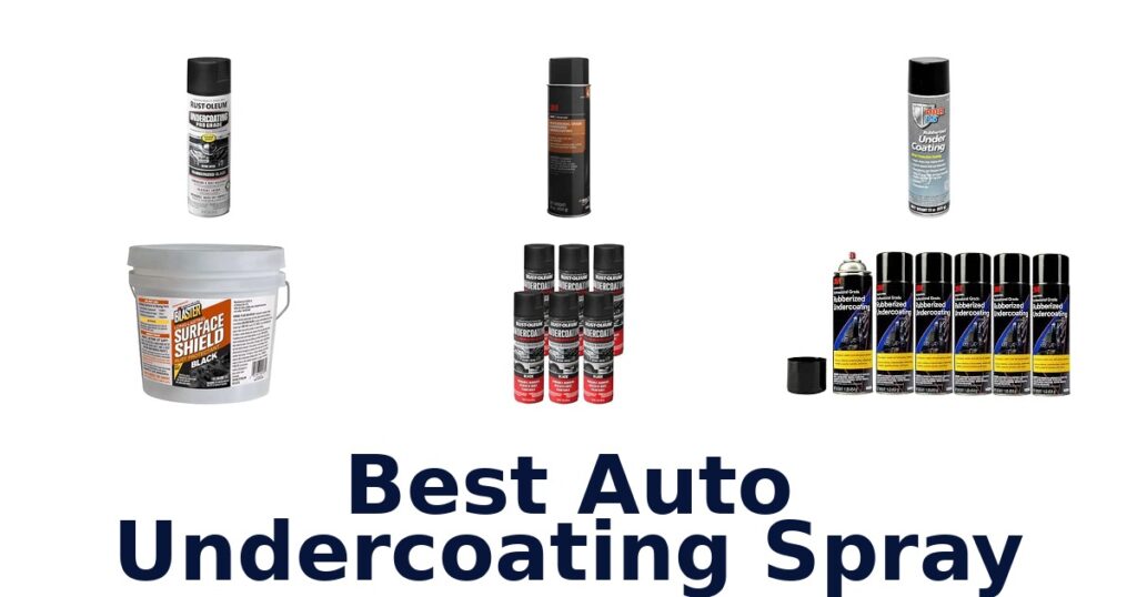 Best Auto Undercoating Spray